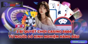 Bí quyết chơi casino S666